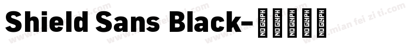 Shield Sans Black字体转换